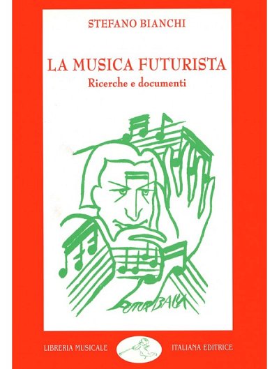 S. Bianchi: La musica futurista (Bu)