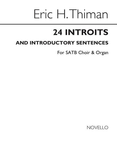 E. Thiman: 24 Introits and Introductory Sentences