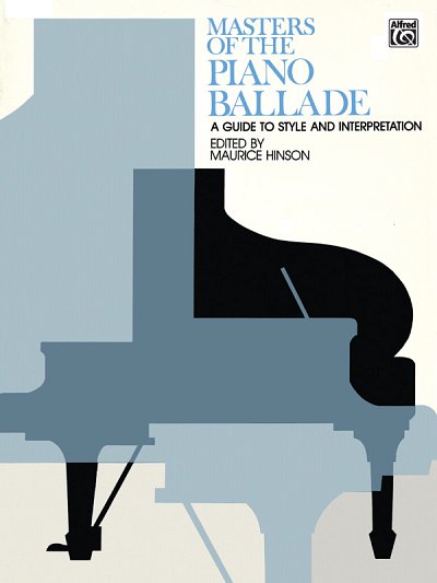 M. Hinson: Masters of the Piano Ballade, Klav