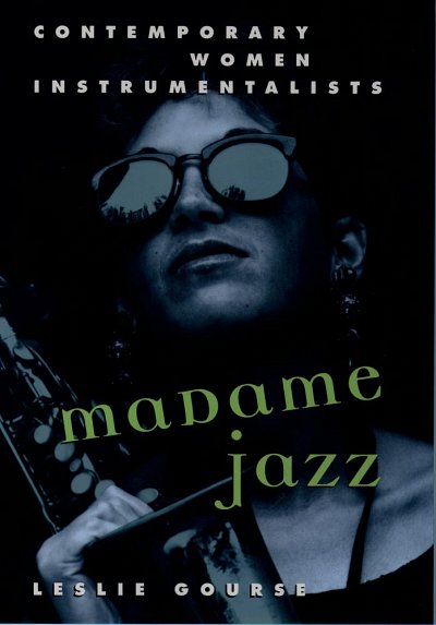 Madame Jazz Contemporary Women Instrumentalists