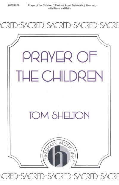 T. Shelton: Prayer Of The Children