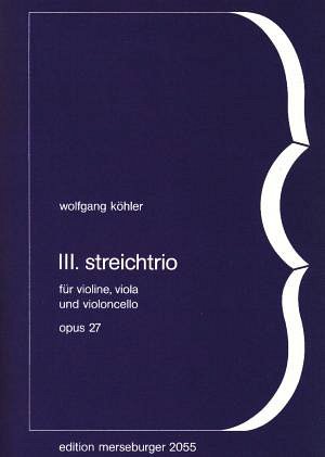 W. Koehler: Trio 3 op. 27, VlVlaVc (Pa+St)