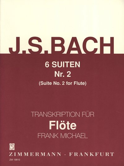 J.S. Bach: Suite Nr. 2 Nr. 2 d-Moll BWV 1008