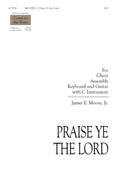 J.E. Moore: Praise Ye the Lord