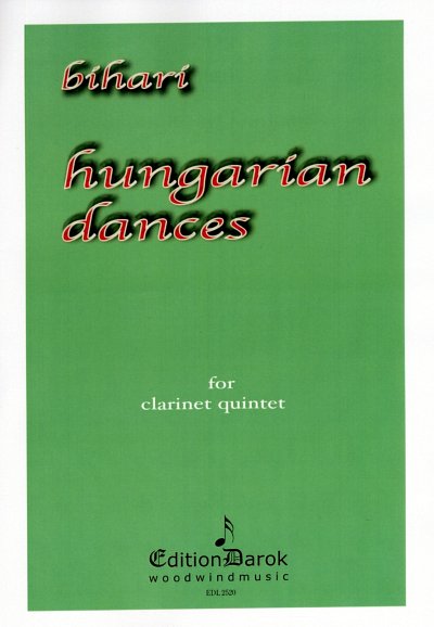 Bihari, Janos: Hungarian Dances for clarinet quintet