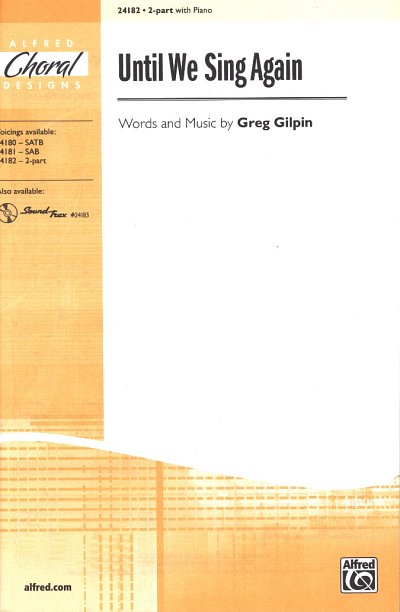 AQ: Gilpin Greg: Until We Sing Again Alfred Choral  (B-Ware)