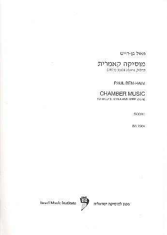 P. Ben-Chaim: Chamber Music, FlVlaHrf (Pa+St)