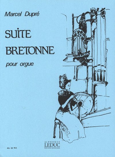 M. Dupré: Suite Bretonne, Org
