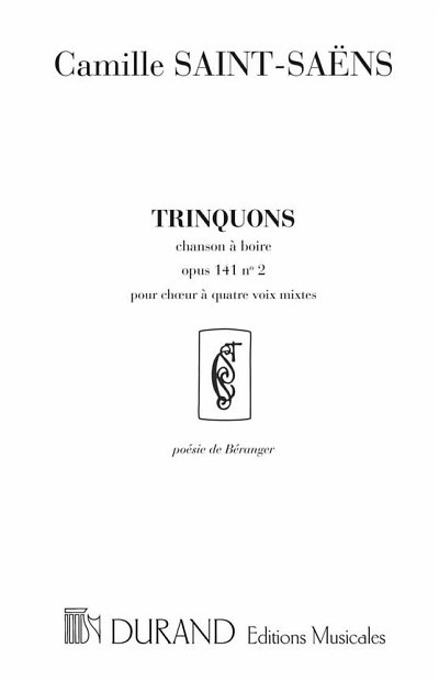 C. Saint-Saëns: Trinquons Choeurs (Part.)