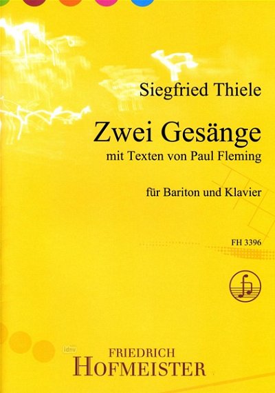 S. Thiele: Zwei Gesaenge mit Texten von Paul Flemi, GesBrKla