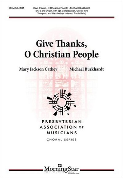 M. Burkhardt: Give Thanks, O Christian People