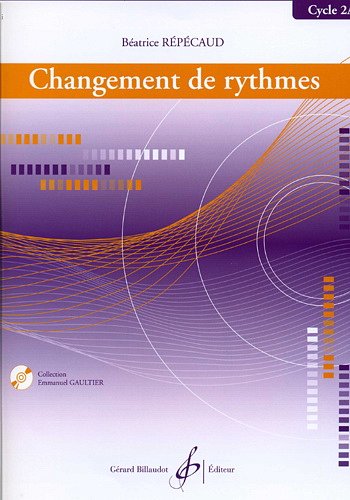B. Répécaud: Changement de rythmes 2a, Schlagz (+CD)