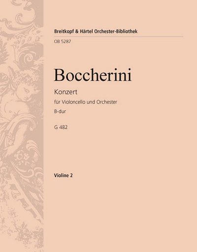 L. Boccherini: Violoncellokonzert B-dur G 482, VcOrch (Vl2)