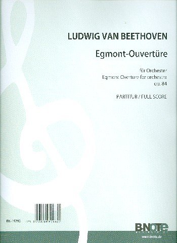 L. v. Beethoven: Egmont-Ouvertüre für Orchest, Sinfo (Part.)