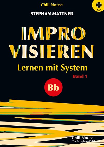 S. Mattner: Improvisieren lernen mit System Band 1 Bb
