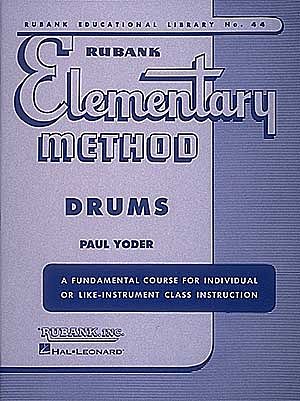 P. Yoder: Rubank Elementary Method Drums, Drst