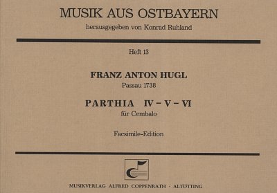 Hugl Franz Anton: Parthia 4 5 6