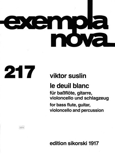 V. Suslin: Le deuil blanc für Bassflöte, Gitarre, Violoncello und Schlagzeug