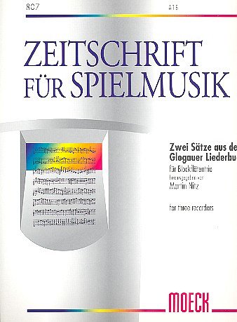 2 Saetze Aus Dem Glogauer Liederbuch Zeitschrift Fuer Spielm