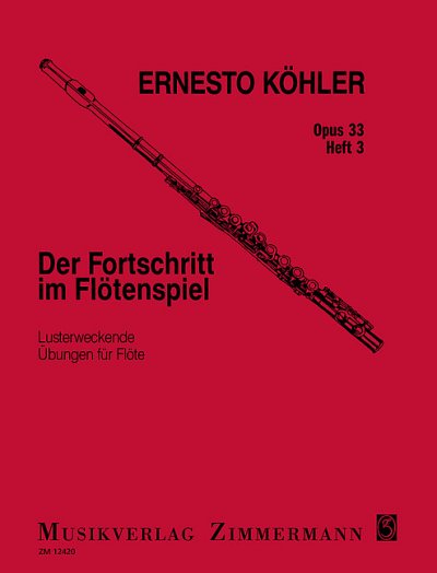 E. Köhler: Le Progrès dans l'Art de la Flûte