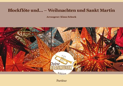 K. Schuck: Blockflöte und... - Weihnachten , Varblas (Part.)
