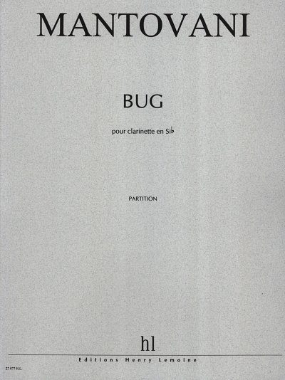 B. Mantovani: Bug, Klar