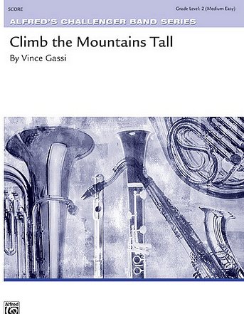 V. Gassi: Climb the Mountains Tall