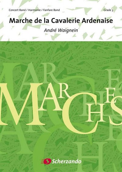 A. Waignein: Marche de la Cavalerie Ardenaise
