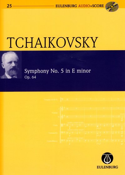 P.I. Tchaïkovski: Sinfonie Nr. 5  e-Moll op. 64 CW 26 (1888)