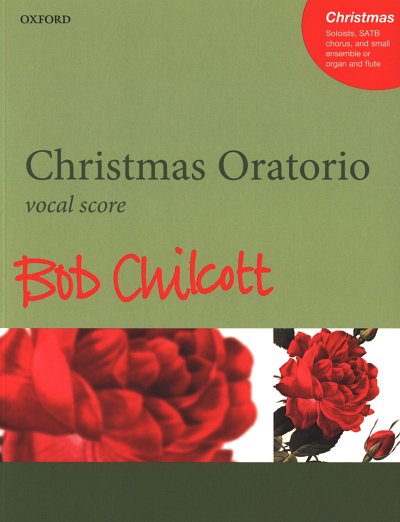 B. Chilcott: Christmas Oratorio, Ges3GchInsOr (KA)
