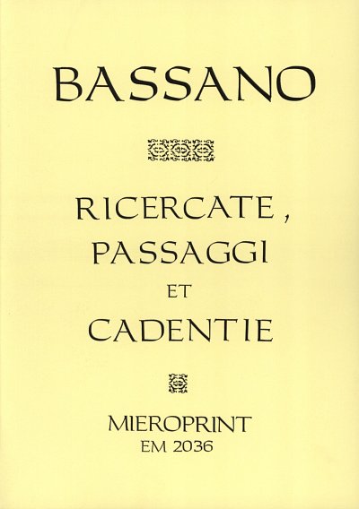 G. Bassano: Ricercate Passaggi E Cadentie