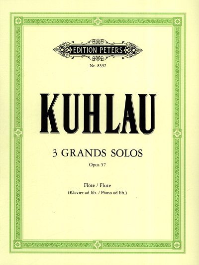 F. Kuhlau: 3 Grands Solos op. 57, Fl;Klav (KASt)