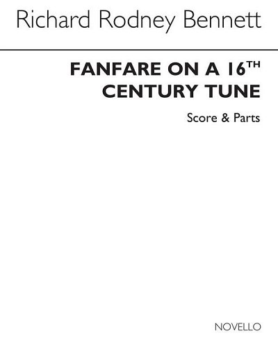 R.R. Bennett: Fanfare On A Sixteenth Century , Blech (Pa+St)