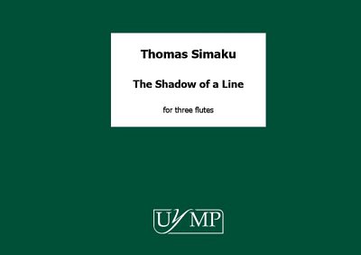 T. Simaku: The Shadow of a Line, 3Fl (EA)