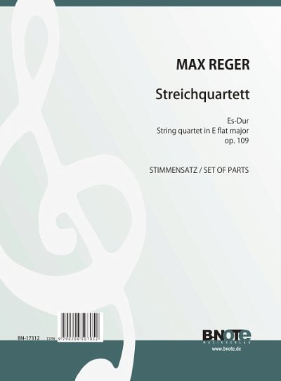 M. Reger: Streichquartett Nr. 4 Es-Dur op., 2VlVaVc (Stsatz)