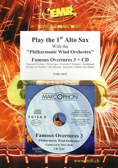 Play The 1st Alto Sax With The Philharmonic Wind Orchestra: Famous Overtures 3