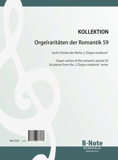  Diverse: Orgelraritäten der Romantik 59: Stücke der Re, Org