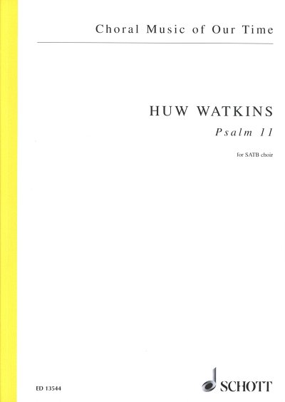 H. Watkins: Psalm 11 , GCh4 (Chpa)