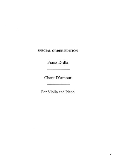 Drdla Chant D Amour Op 31 Violin/ Piano, VlKlav (KlavpaSt)