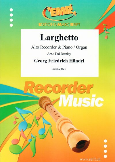 DL: G.F. Händel: Larghetto, AbfKl/Or