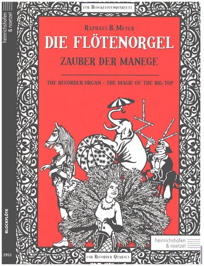 R.B. Meyer: Die Flötenorgel, 4Blf (Pa+St)