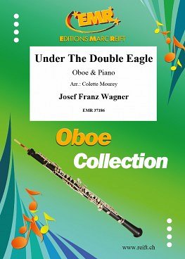J.F. Wagner: Under The Double Eagle, ObKlav
