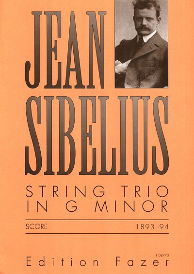 J. Sibelius: Streichtrio g-Moll (1893-1894), VlVlaVc (Part.)