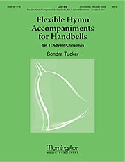S.K. Tucker: Flexible Hymn Accompaniments for Handbells