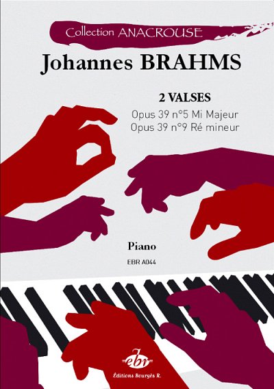 J. Brahms: 2 Valses : Opus 39 N°5 - Opus 39 N° 9