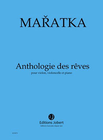 K. Maratka: Anthologie des rêves, VlVcKlv (Pa+St)