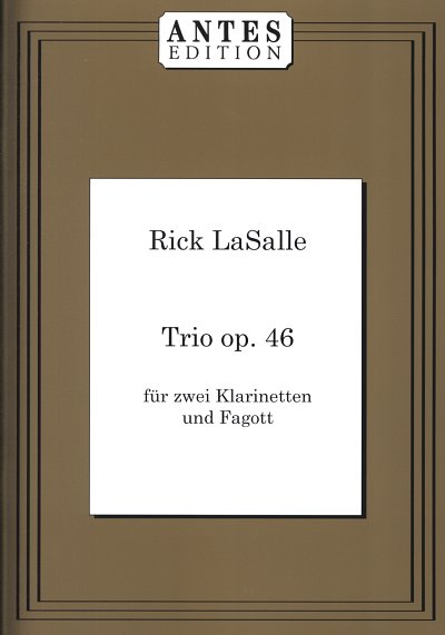 Lasalle Rick: Trio Op 46