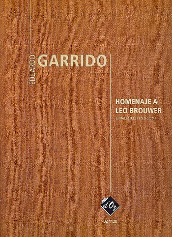 E. Garrido: Homenaje a Leo Brouwer, Git