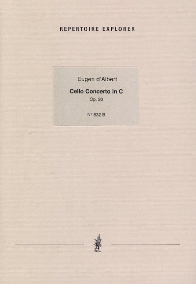 E. d’Albert: Konzert C-Dur op.20 ür Violoncello und Orchester