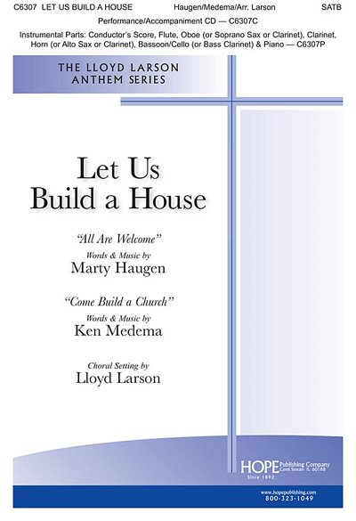 M. Haugen: Let Us Build A House (All Are Welcome) (Chpa)